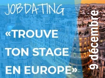 Jobdating « Trouve ton stage en Europe »