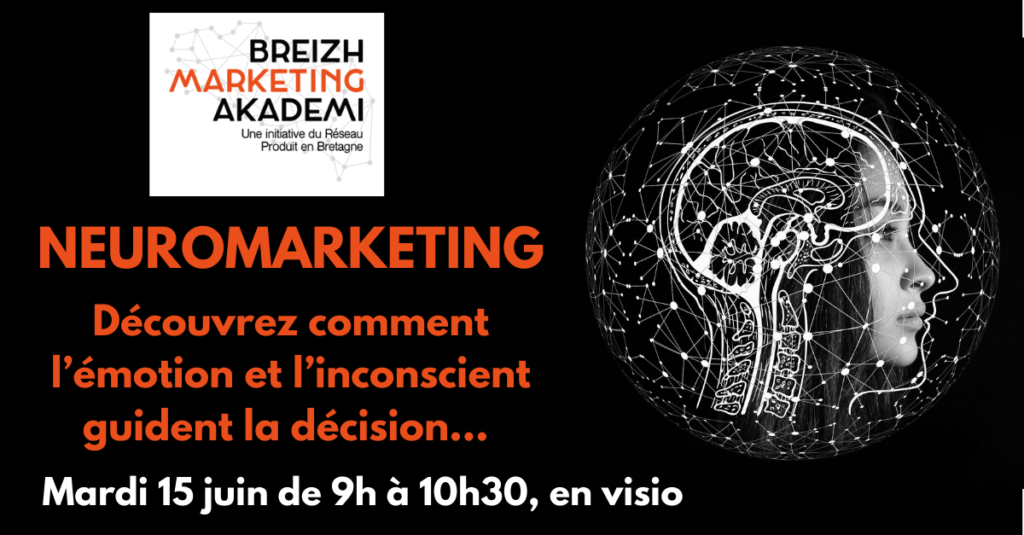 Breizh Marketing Akademi – Le Neuromarketing