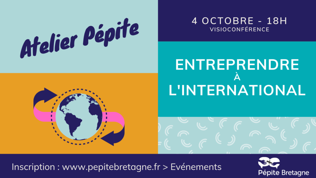 Atelier pépite : Entreprendre à l’international