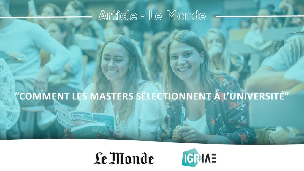 Presse journal Le Monde – « Comment les masters sélectionnent à l’université »