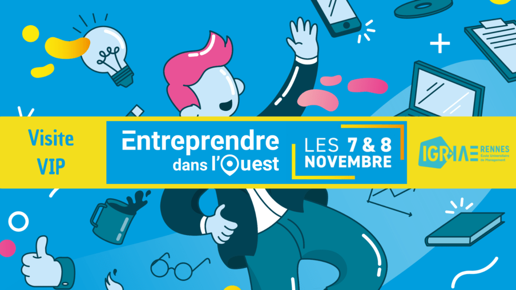 Lancement des invitations VIP pour le salon Entreprendre dans l’Ouest