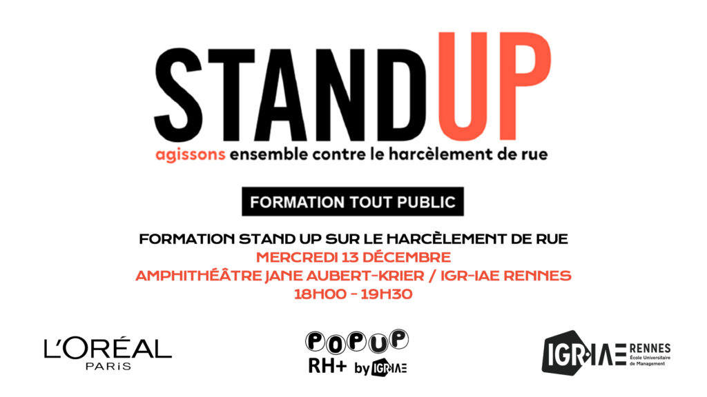 Pop-Up RH + : Formation Stand Up sur le Harcèlement de Rue en partenariat avec L’Oréal Paris à l’IGR-IAE Rennes