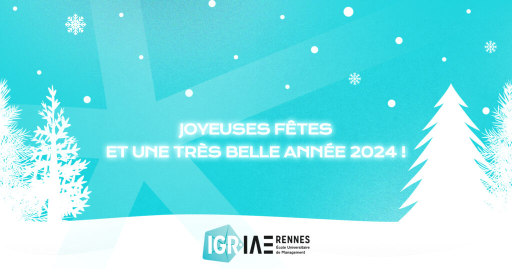 Toute l’équipe de l’IGR-IAE Rennes vous souhaite de joyeuses fêtes ✨