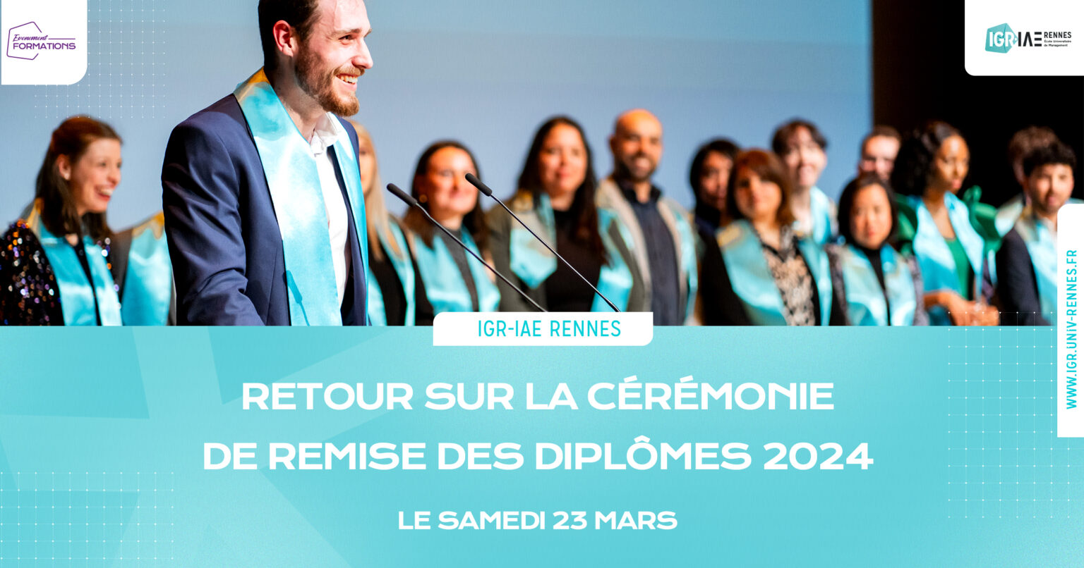 Retour sur la cérémonie de remise des diplômes 2024 - IGR IAE Rennes