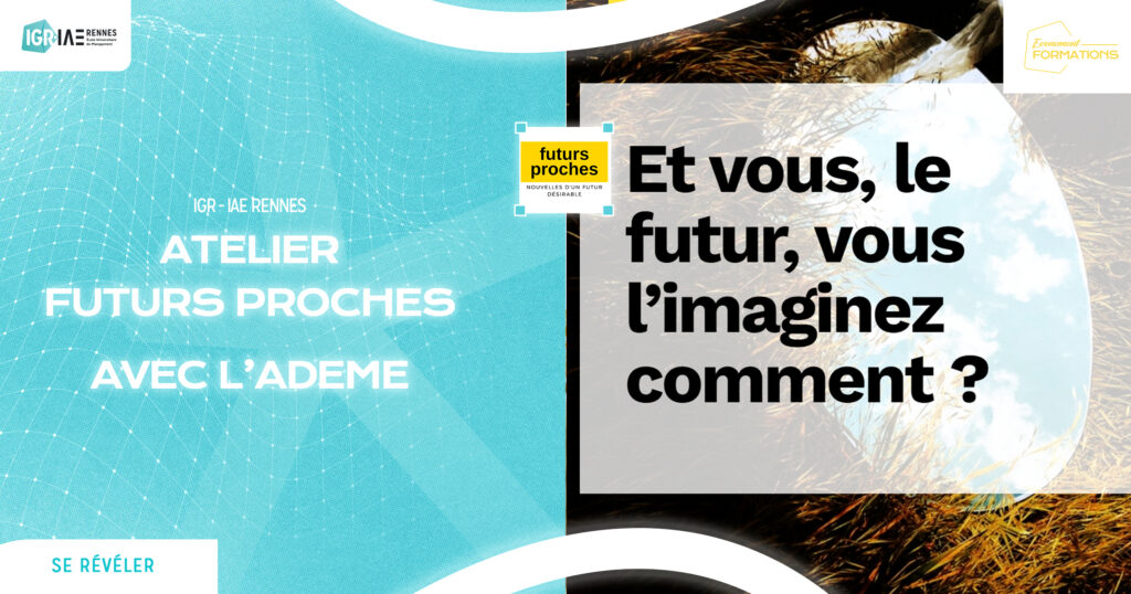 Participation des étudiants du Master 1 GRH FA à un atelier Futurs Proches – Ademe