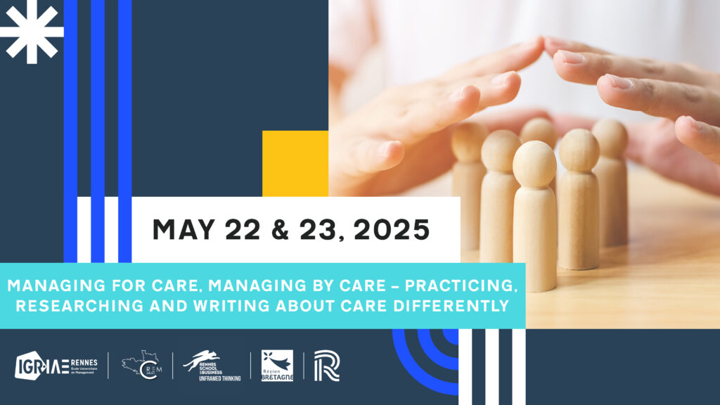 Managing for Care, Managing by Care – Practicing, Researching & Writing about Care differently