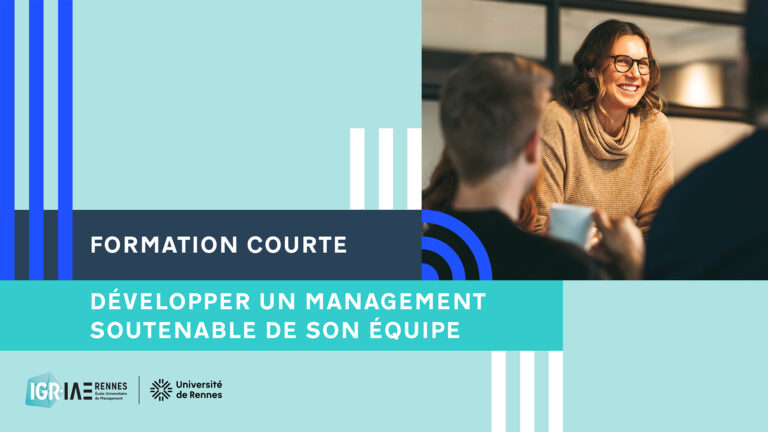 Manager aujourd’hui : comment construire un management soutenable pour son équipe ?
